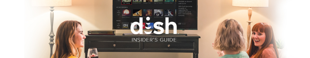 THE DIG - The DISH Insider’s Guide to Entertainment